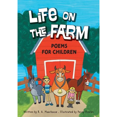 Life On The Farm: Poems For Children