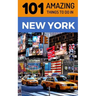 101 Amazing Things to Do in New York: New York Travel Guide