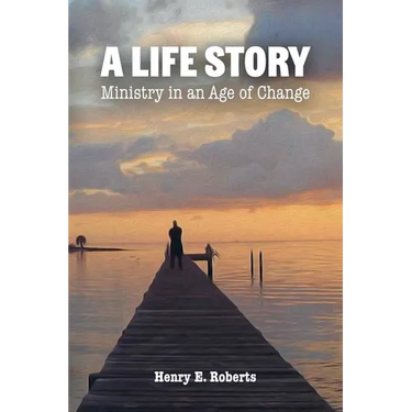 A Life Story: Ministry in an Age of Change