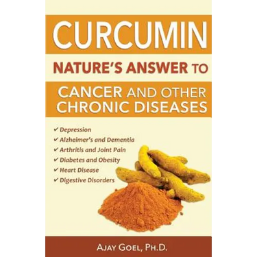 Curcumin: Nature's Answer to Cancer and Other Chronic Diseases