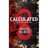 Calculated: A YA Action Adventure Series