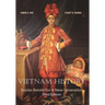 Vietnam History: Stories Retold for a New Generation Third Edition