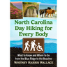 North Carolina Day Hiking for Every Body: What to Know and Where to Go from the Blue Ridge to the Beaches