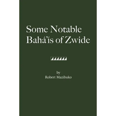 Some Notable Bahá'ís of Zwide
