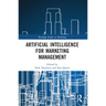 Artificial Intelligence for Marketing Management