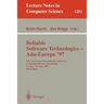 Reliable Software Technologies - Ada-Europe '97: 1997 Ada-Europe International Conference on Reliable Software Technologies, London, Uk, June 2-6, 199
