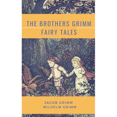 The Brothers Grimm Fairy Tales