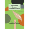 The Flying Doctor (Le Médecin Volant)