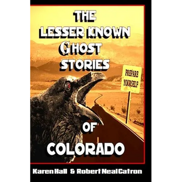 The Lesser Known Ghost Stories of Colorado