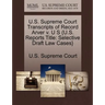 U.S. Supreme Court Transcripts of Record Arver V. U S {U.S. Reports Title: Selective Draft Law Cases}