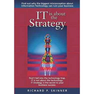 IT is about the Strategy