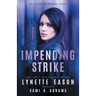 Impending Strike: An Elite Guardians Novel