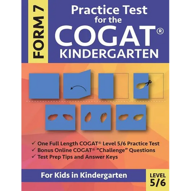 Practice Test for the CogAT Kindergarten Form 7 Level 5/6: Gifted and Talented Test Prep for Kindergarten, CogAT Kindergarten Practice Test; CogAT For
