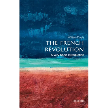 The French Revolution: A Very Short Introduction