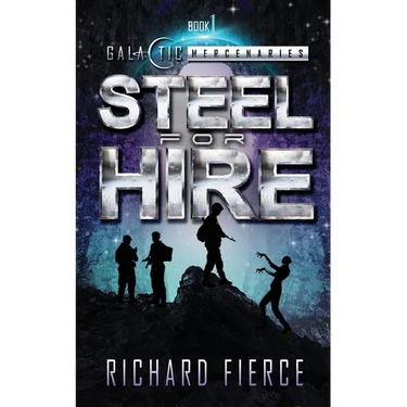 Steel for Hire: A Female Lead Space Opera