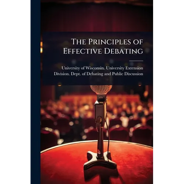 The Principles of Effective Debating