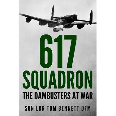 617 Squadron: The Dambusters at War