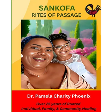 Sankofa Rites of Passage for Adults and youth