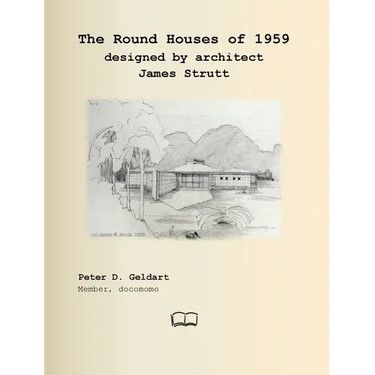 The Round Houses of 1959 designed by architect James Strutt