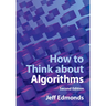 How to Think about Algorithms