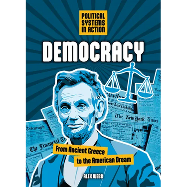 Democracy: From Ancient Greece to the American Dream