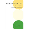 Serendipity: Discoveries Made While Doing Psychotherapy