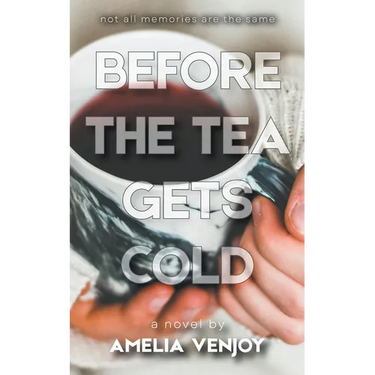 Before the Tea Gets Cold