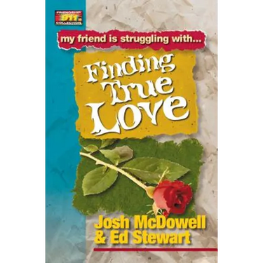 Friendship 911 Collection: My Friend Is Struggling With.. Finding True Love