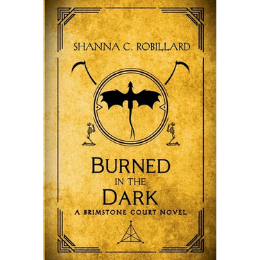 Burned in the Dark