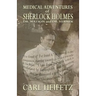 Medical Adventures of Sherlock Holmes, Dr. Watson, and Dr. Verner
