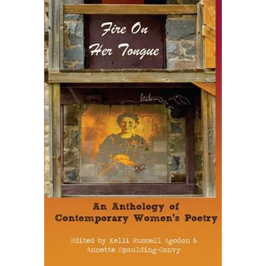 Fire On Her Tongue: An Anthology of Contemporary Women's Poetry