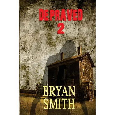 Depraved 2