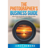 The Photographer's Business Guide