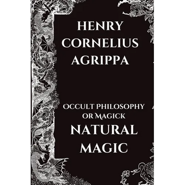 Occult Philosophy or Magick - Natural Magic