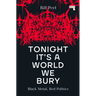Tonight It's a World We Bury: Black Metal, Red Politics