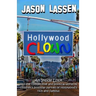 Hollywood Clown: An inside look into the competitive and political world of children's birthday parties of Hollywood's rich and famous