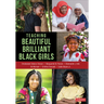 Teaching Beautiful Brilliant Black Girls