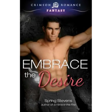 Embrace the Desire
