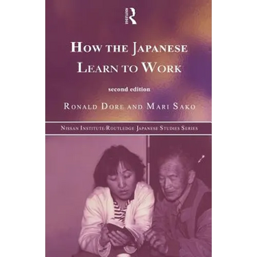 How the Japanese Learn to Work