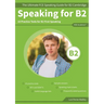 Speaking for B2: The Ultimate FCE Speaking Guide for B2 Cambridge & 10 Practice Tests for B2 First Speaking