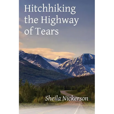 Hitchhiking the Highway of Tears