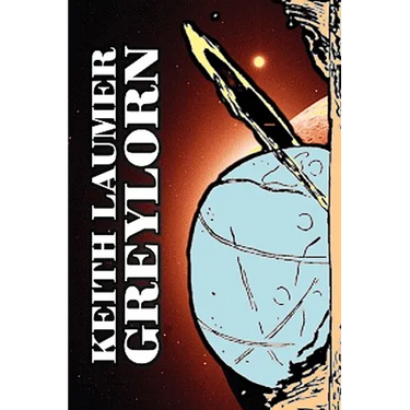Greylorn by Keith Laumer, Science Fiction, Adventure, Fantasy, Space Opera
