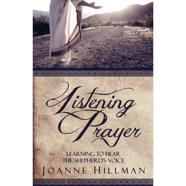 Listening Prayer: Learning to Hear the Shepherd's Voice