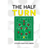 The Half Turn