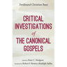 Critical Investigations of the Canonical Gospels