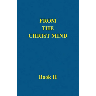 From the Christ Mind, Book II