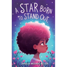 A Star Born To Stand Out