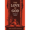 The Love of God: An Essay in Analysis