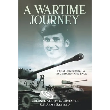 A Wartime Journey From Lewis Run, PA to Germany and Back: World War II Combat Experiences of Staff Sergeant Nataline Piscitelli