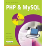 PHP and MySQL in Easy Steps